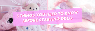 5 Things You Need To Know Before Starting DDLG